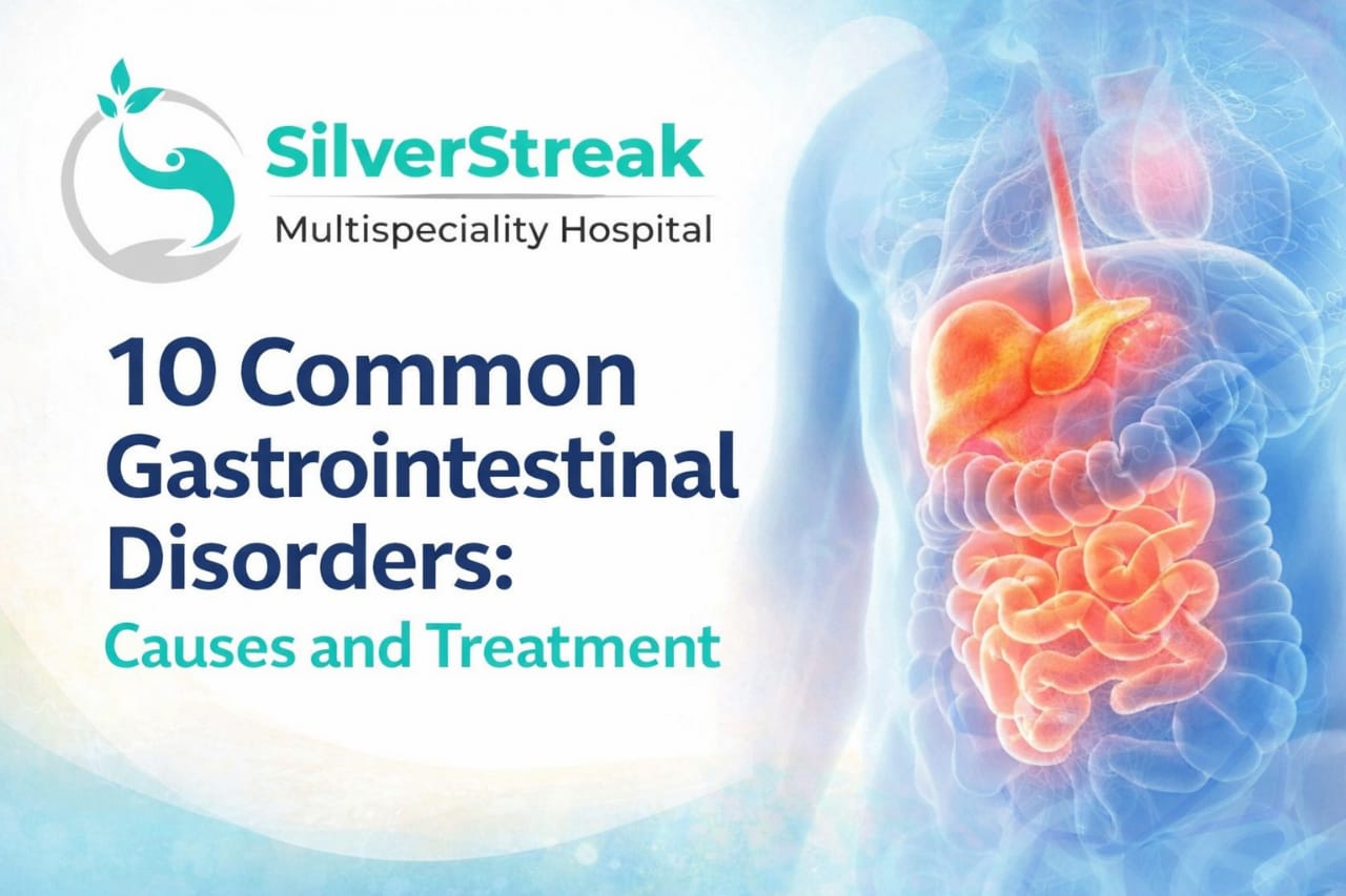 10 Common Gastrointestinal Disorders: Causes and Treatment 