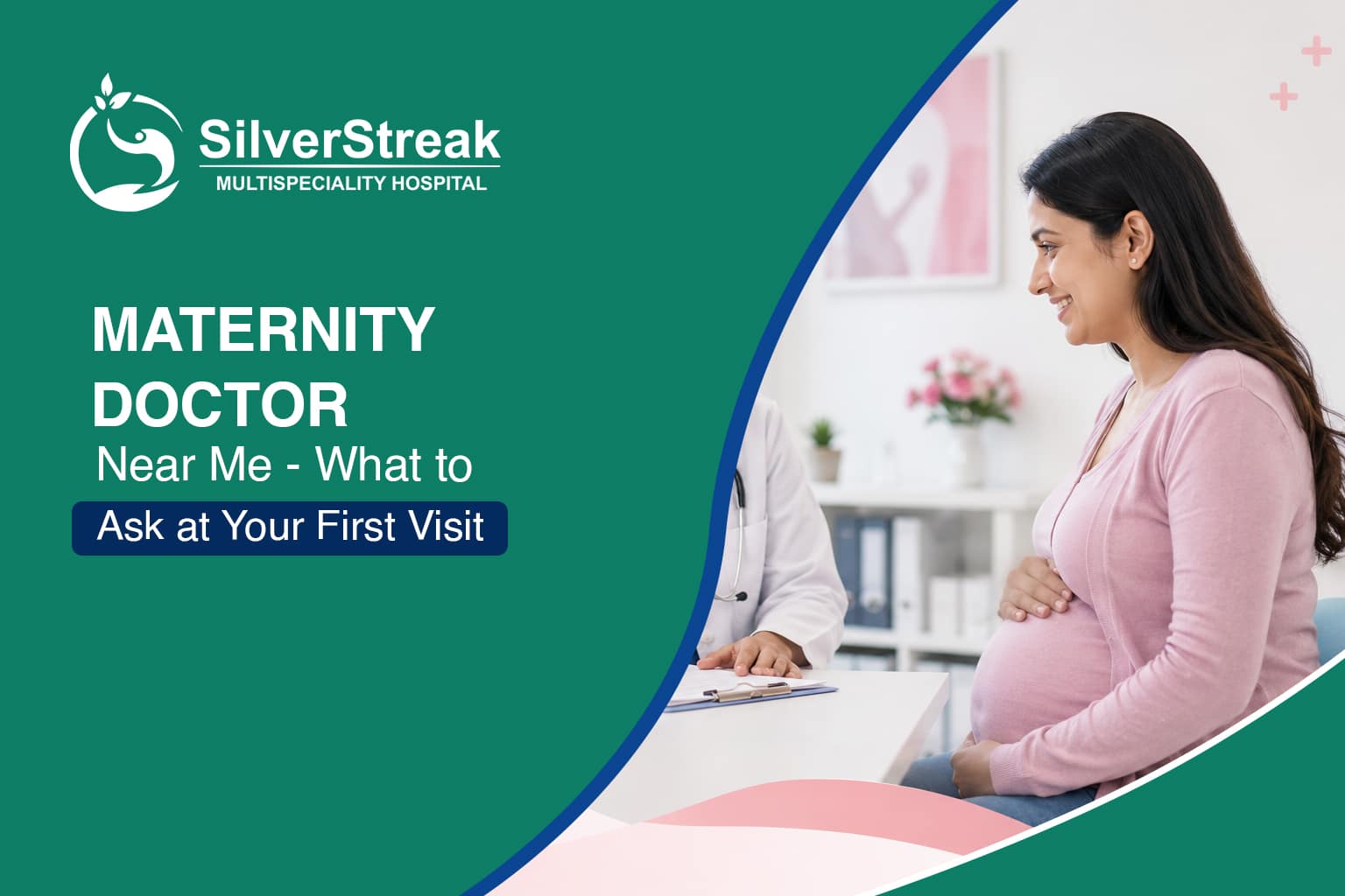 Maternity Doctor Near Me — What to Ask at Your First Visit